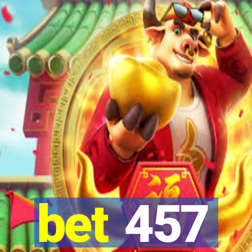 bet 457